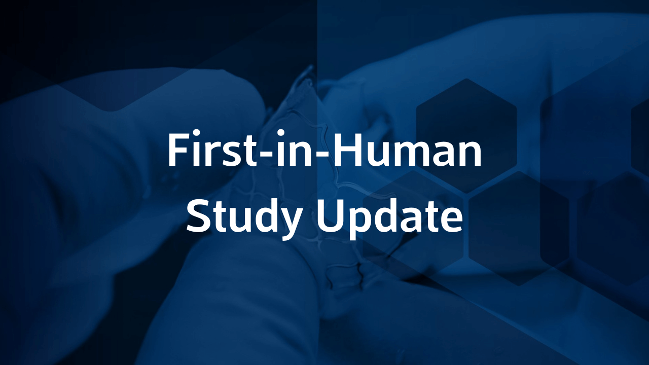 Data Update on First-in-Human Study at New York Valves